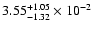 $\rm 3.55_{-1.32 }^{+1.05 } \times 10^{-2}$