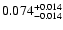 $\rm0.074_{-0.014 }^{+0.014 }$
