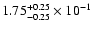 $\rm 1.75_{-0.25 }^{+0.25 } \times 10^{-1}$