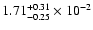 $\rm 1.71_{-0.25 }^{+0.31 } \times 10^{-2}$