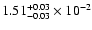 $\rm 1.51_{-0.03 }^{+0.03 }\times10^{-2}$
