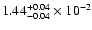 $\rm 1.44_{-0.04 }^{+0.04 }\times10^{-2}$
