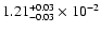 $\rm 1.21_{-0.03 }^{+0.03 }\times10^{-2}$