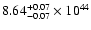 $\rm 8.64_{-0.07 }^{+0.07 }\times10^{44}$