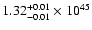 $\rm 1.32_{-0.01 }^{+0.01 }\times10^{45}$