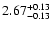 $\rm 2.67_{-0.13 }^{+0.13 }$