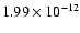$\rm 1.99 \times10^{-12}$
