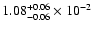 $\rm 1.08_{-0.06 }^{+0.06 }\times10^{-2}$