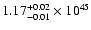 $\rm 1.17_{-0.01 }^{+0.02 }\times10^{45}$