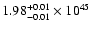 $\rm 1.98_{-0.01 }^{+0.01 }\times10^{45}$