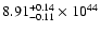 $\rm 8.91_{-0.11 }^{+0.14 }\times10^{44}$