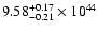 $\rm 9.58_{-0.21 }^{+0.17 }\times10^{44}$
