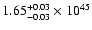 $\rm 1.65_{-0.03 }^{+0.03 }\times10^{45}$