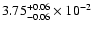 $\rm 3.75_{-0.06 }^{+0.06 }\times10^{-2}$