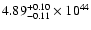 $\rm 4.89_{-0.11 }^{+0.10 }\times10^{44}$
