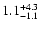 $\rm 1.1_{-1.1 }^{+4.3 }$