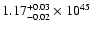 $\rm 1.17_{-0.02 }^{+0.03 }\times10^{45}$