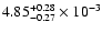 $\rm 4.85_{-0.27 }^{+0.28 }\times10^{-3}$