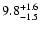 $\rm 9.8_{-1.5 }^{+1.6 }$