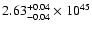 $\rm 2.63_{-0.04 }^{+0.04 }\times10^{45}$