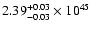 $\rm 2.39_{-0.03 }^{+0.03 }\times10^{45}$
