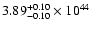 $\rm 3.89_{-0.10 }^{+0.10 }\times10^{44}$