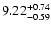 $\rm 9.22_{-0.59 }^{+0.74 }$