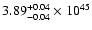 $\rm 3.89_{-0.04 }^{+0.04 }\times10^{45}$