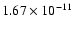 $\rm 1.67 \times10^{-11}$