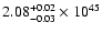 $\rm 2.08_{-0.03 }^{+0.02 }\times10^{45}$