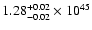 $\rm 1.28_{-0.02 }^{+0.02 }\times10^{45}$