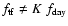 $f_{\rm tf} \ne K\;f_{\rm day}$