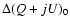 $\Delta (Q+jU)_0$