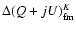 $\Delta (Q+jU)_{\rm fm}^K$