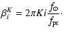 $\displaystyle \beta^K_i = 2\pi Ki {f_{\odot}\over f_{\rm pr}}\cdot$