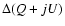 $\Delta (Q+jU)$