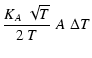 $\displaystyle {K_A ~\sqrt{T}\over 2~T} \; A \;\Delta T$