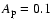 $A_{\rm p} = 0.1$