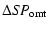 $\displaystyle %
\Delta S\!P_{\rm omt}$