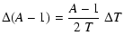$\displaystyle \Delta(A-1) = {A-1 \over 2\;T}\;\Delta T$