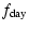 $\displaystyle f_{\rm day}$