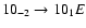 $10_{-2}\to10_{1}E$