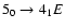 $5_{0}\to4_{1}E$