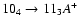 $10_{4}\to11_{3}A^+$
