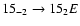 $15_{-2}\to15_{2}E$