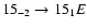 $15_{-2}\to15_{1}E$