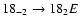 $18_{-2}\to18_{2}E$