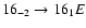 $16_{-2}\to16_{1}E$