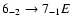 $6_{-2}\to7_{-1}E$