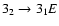 $3_{2}\to3_{1 }E$